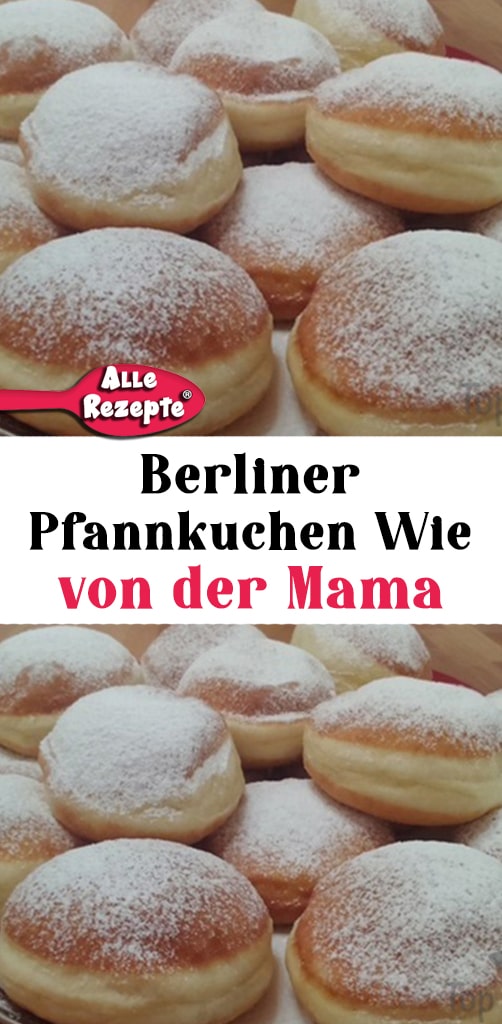 Berliner Pfannkuchen Wie von der Mama - Alle Rezepte