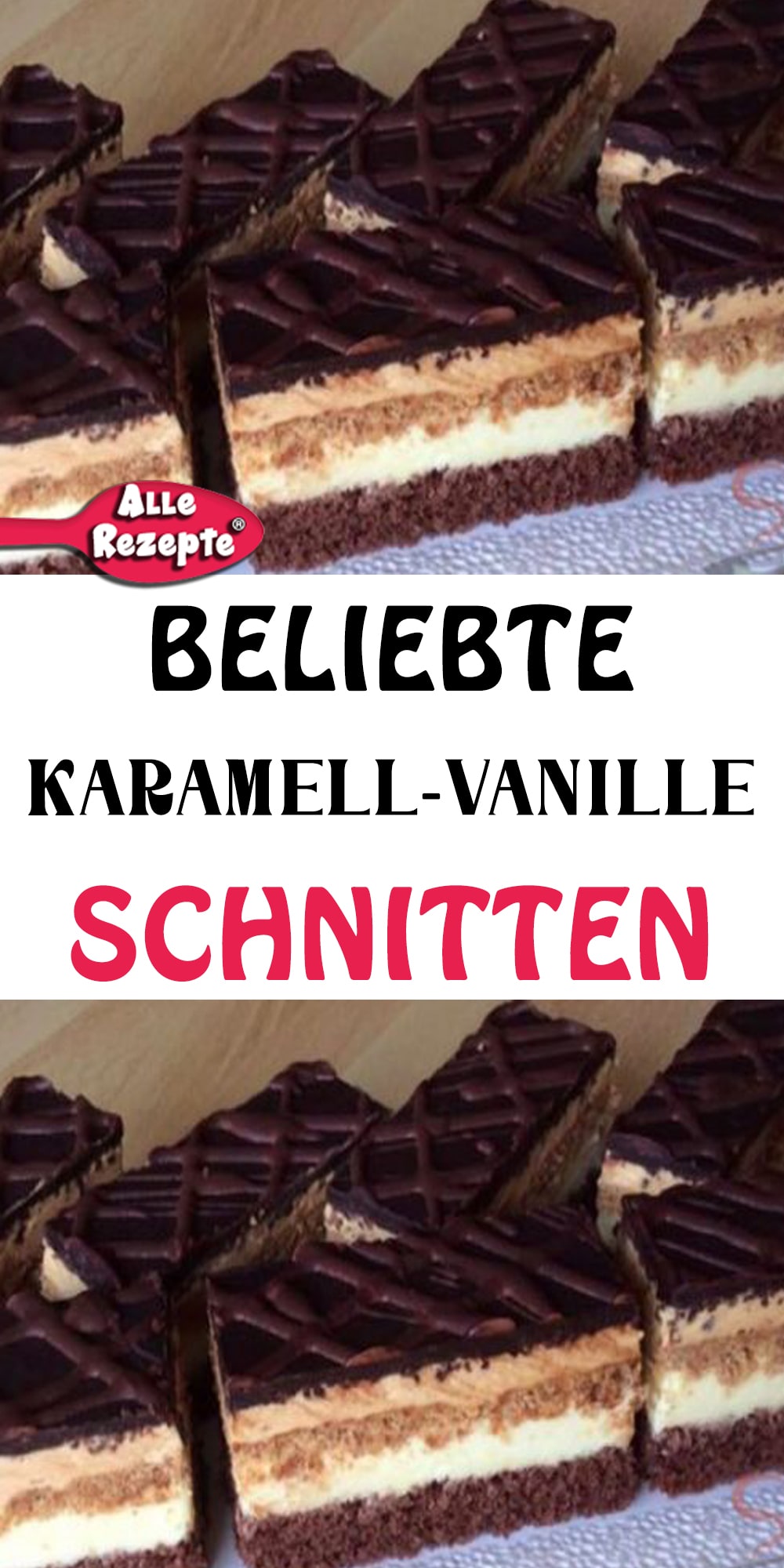 BELIEBTE KARAMELL-VANILLE-SCHNITTEN - Alle Rezepte