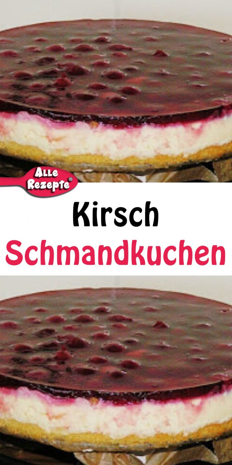 Kirsch Schmandkuchen - Alle Rezepte