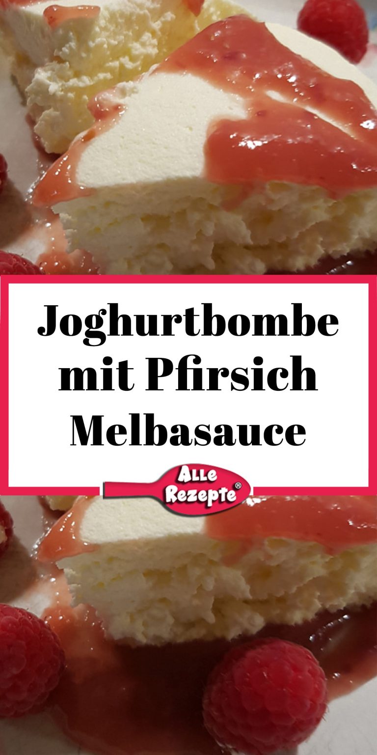 Joghurtbombe mit Pfirsich-Melbasauce - Alle Rezepte