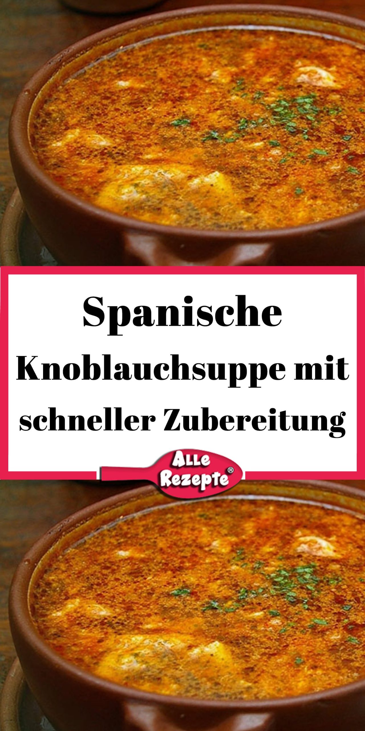 Spanische Knoblauchsuppe mit schneller Zubereitung - Alle Rezepte
