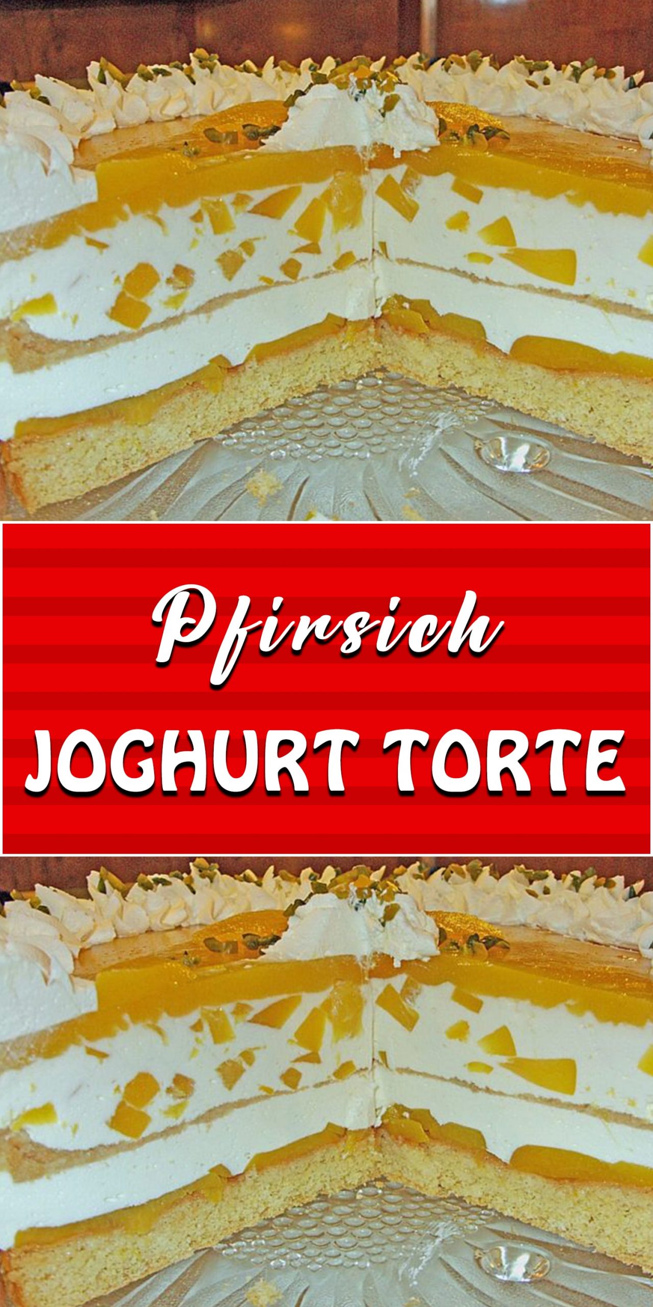 PFIRSICH – JOGHURT – TORTE - Alle Rezepte